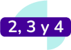 2, 3 y 4