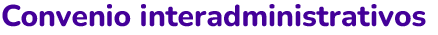 Convenio interadministrativos