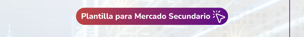 Plantilla para Mercado Secundario