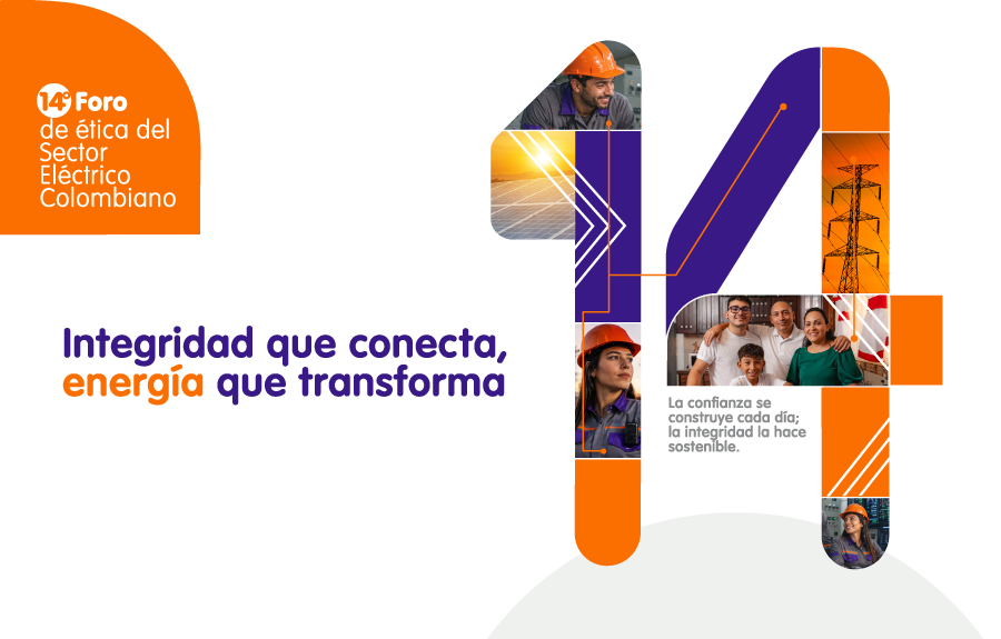 14° Foro de Ética del Sector Eléctrico Colombiano - Integridad que conecta, energía que transforma