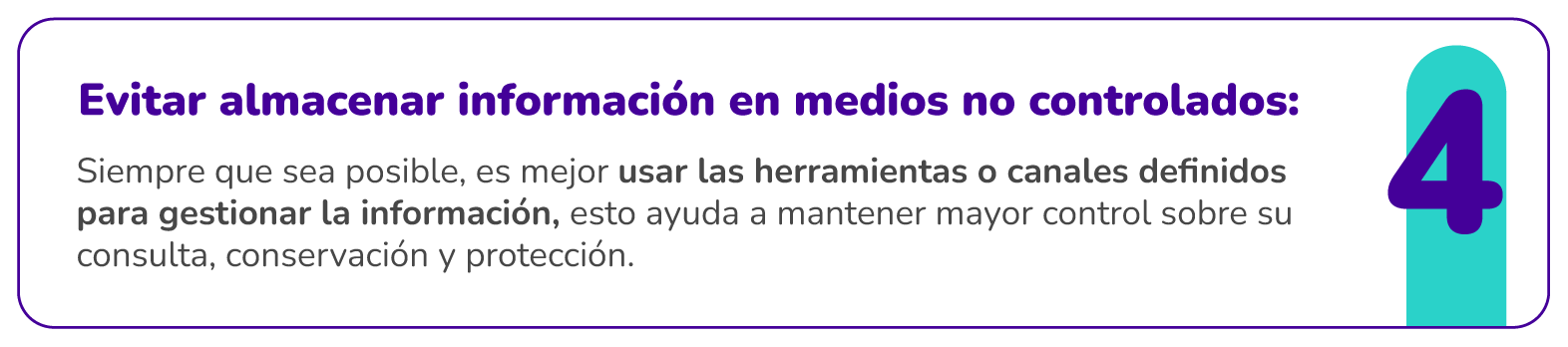 4. Evitar almacenar información en medios no controlados