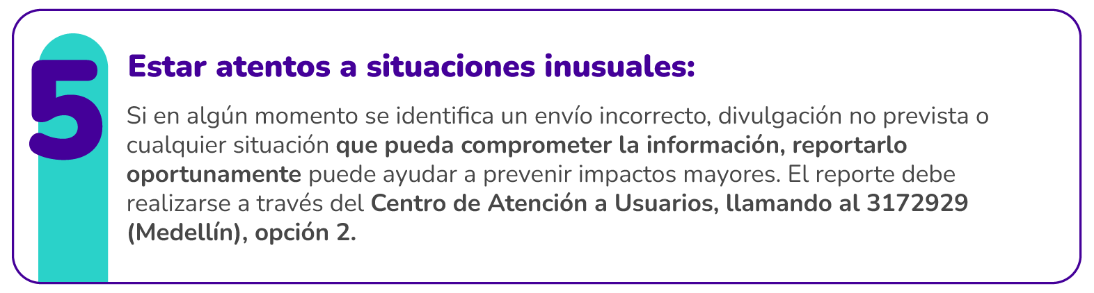 5. Estar atentos a situaciones inusuales