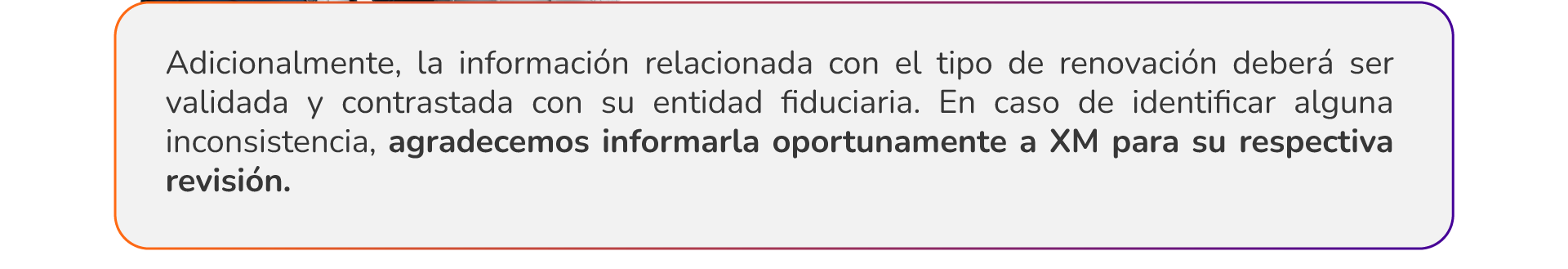 Información adicional relacionada con la fiduciaria