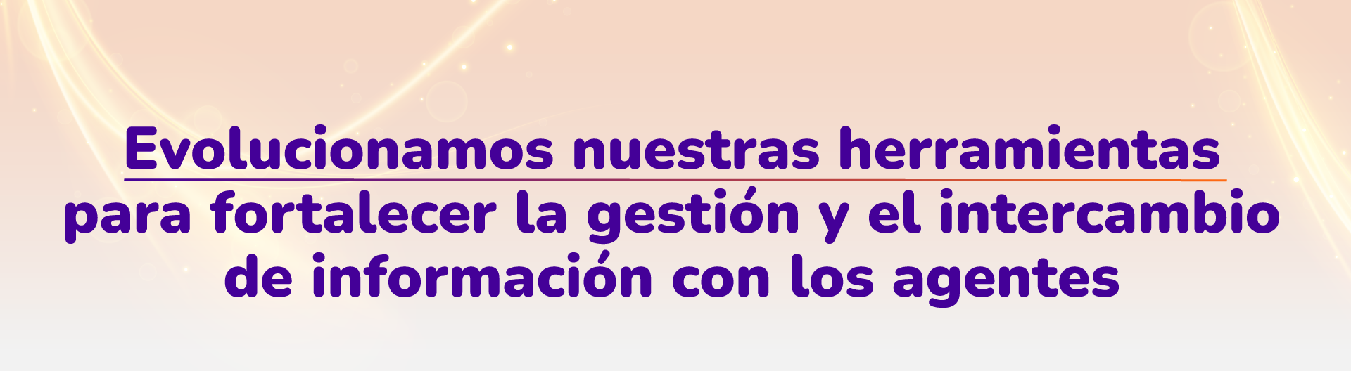 Evolucionamos nuestras herramientas...