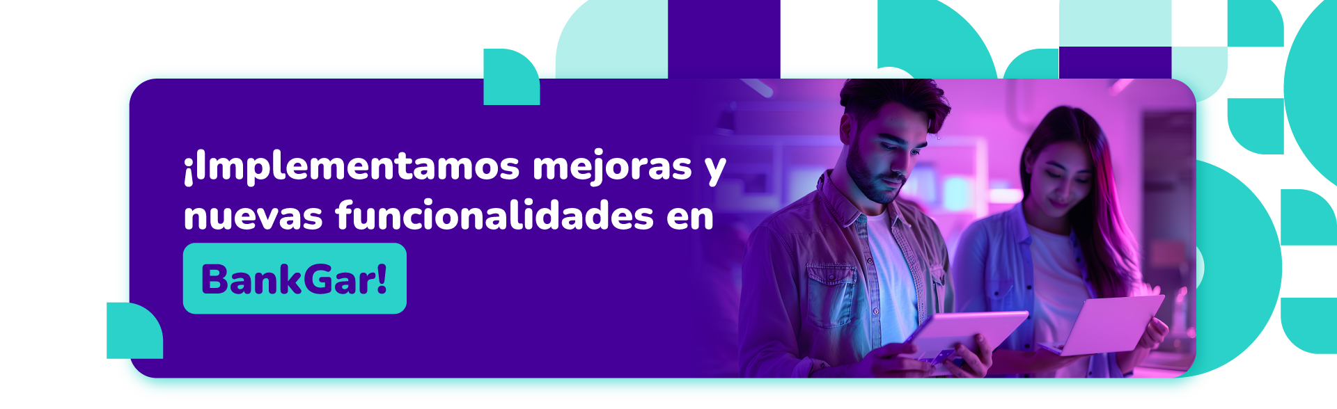 ¡Implementamos mejoras y nuevas funcionalidades en BankGar!