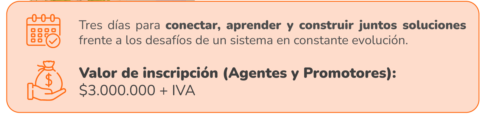 Tres días para conectar, aprender y construir soluciones. Valor de inscripción