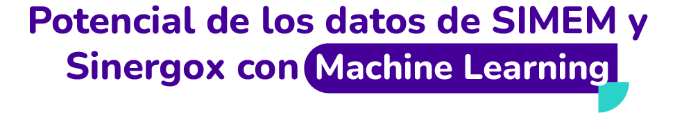 Potencial de los datos de SIMEM y Sinergox con Machine Learning
