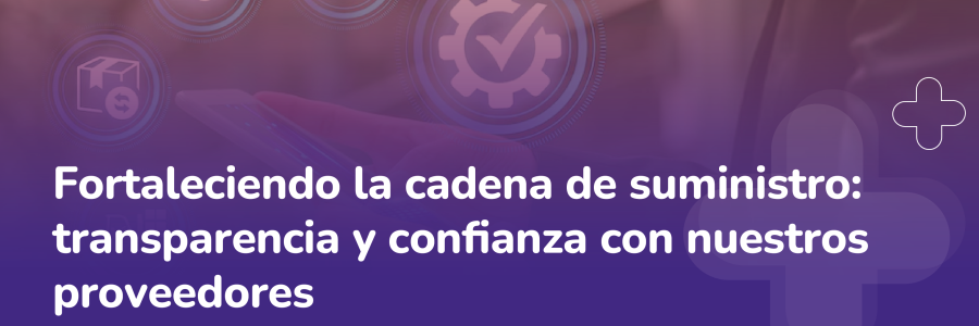 fortaleciendo la cadena de suministro