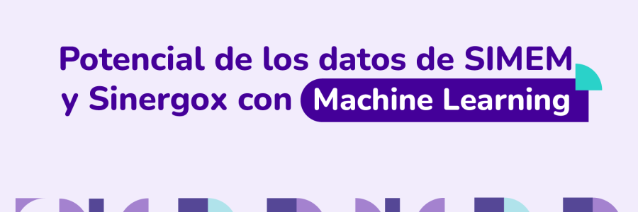 Potencial de los datos de SIMEM y Sinergox con Machine Learning