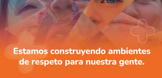 estamos construyendo ambientes de respeto