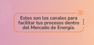 ¡Consulta información clave para gestionar tus procesos en el MEM! 