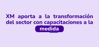 XM ofrece capacitaciones a la medida para potenciar el conocimiento de los agentes