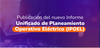 Publicacioìn del nuevo Informe Unificado de Planeamiento Operativo Eleìctrico (IPOEL) - miniatura